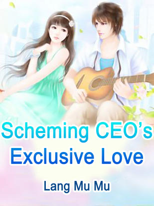 Scheming CEO’s Exclusive Love
